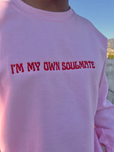 Load image into Gallery viewer, "I'm My Own Soulmate" Crewneck // Pink